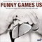 FUNNY GAMES US